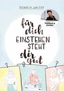 Für dich einstehen steht dir gut