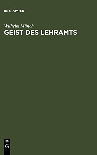 Geist des Lehramts: Eine Hodegetik für Lehrer höherer Schulen