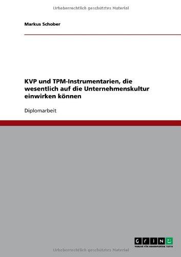 KVP und TPM-Instrumentarien, die wesentlich auf die Unternehmenskultur einwirken können