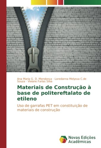 Materiais de Construção à base de politereftalato de etileno: Uso de garrafas PET em constituição de materiais de construção