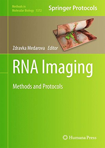 RNA Imaging: Methods and Protocols (Methods in Molecular Biology)