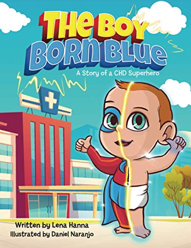 The Boy Born Blue: A Story of a CHD Superhero