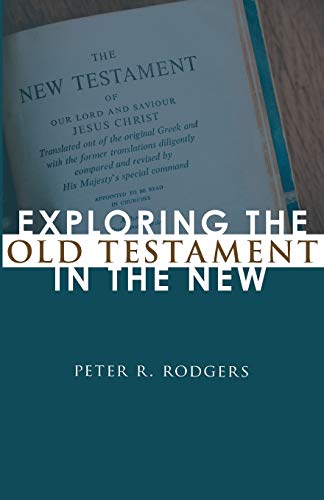 Exploring the Old Testament in the New