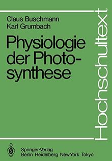 Physiologie der Photosynthese (Hochschultext)