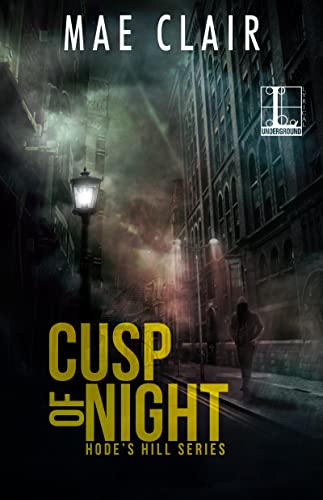 Cusp of Night (A Hode's Hill Novel, Band 1)
