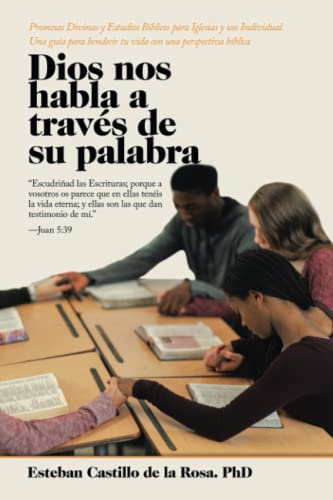 Dios nos habla a través de su palabra: Promesas Divinas y Estudios Bíblicos para Iglesias y uso Individual. Una guía para bendecir tu vida con una perspectiva bíblica