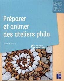 Préparer et animer des ateliers philo : MS-GS-CP-CE