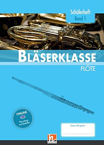 Leitfaden Bläserklasse   5 Klasse Schülerheft - FlöteBd1 - Bernhard Sommer Klaus Ernst Jens Holzinger Manuel Jandl Dominik Scheider Gebunden