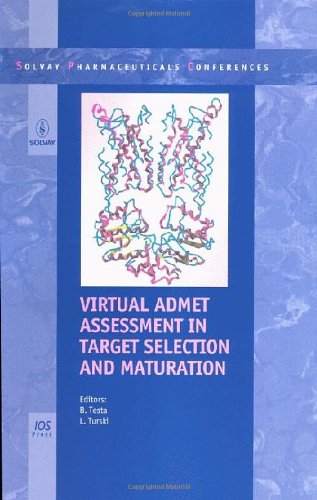 Virtual ADMET Assessment in Target Selection and Maturation (Solvay Pharmaceutical Conferences)