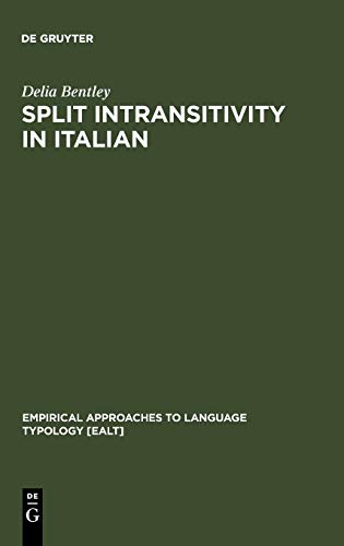 Split Intransitivity in Italian (Empirical Approaches to Language Typology [EALT], 30, Band 30)