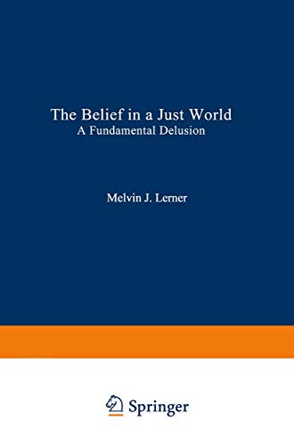 Melvin Lerner The Belief In A Just World, A Fundamental Delusion (Critical Issues In Social Justice)