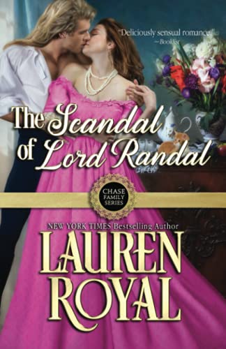 The Scandal of Lord Randal (Chase Family Series, Band 6)