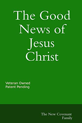 The Good News of Jesus Christ