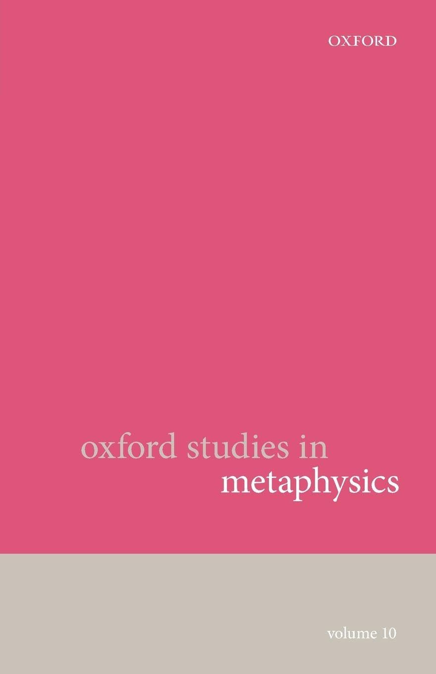 Oxford Studies in Metaphysics: Volume 10
