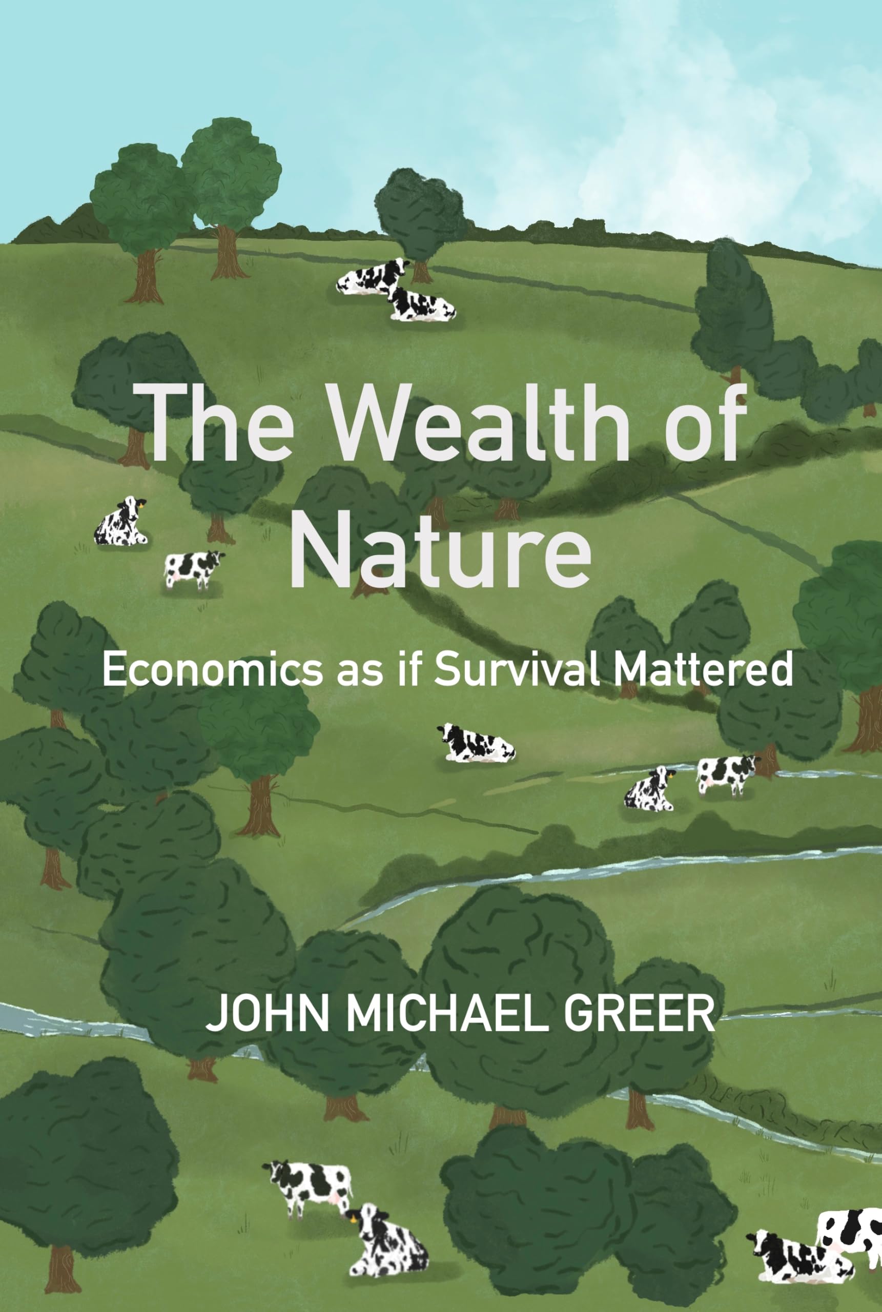 The Wealth of Nature: Economics as if Survival Mattered