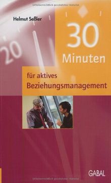 30 Minuten für aktives Beziehungsmanagement