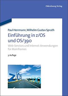 Einführung in z/OS und OS/390: Web-Services und Internet-Anwendungen für Mainframes