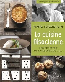 La cuisine alsacienne : les recettes de l'Auberge de l'Ill