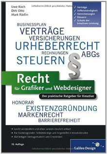 Recht für Grafiker und Webdesigner: Der praktische Ratgeber für Kreative (Galileo Design)