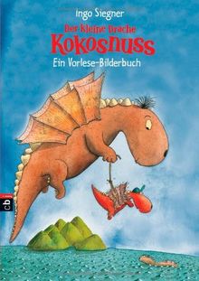 Der kleine Drache Kokosnuss: Vorlesebilderbuch Band 1 von Siegner, Ingo | Buch | Zustand gut