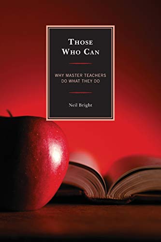 Those who can: Why Master Teachers Do What They Do