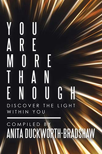 You Are More Than Enough: Discover the Light Within You