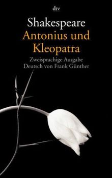 Antonius und Kleopatra: Zweisprachige Ausgabe