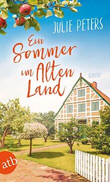 Ein Sommer im Alten Land: Roman