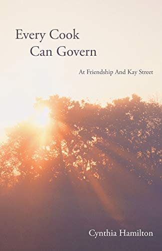 Every Cook Can Govern: At Friendship and Kay Street