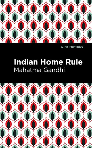 Indian Home Rule (Mint Editions―Voices From API)
