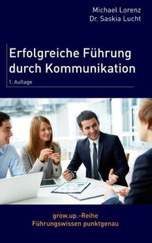 Erfolgreiche Führung durch Kommunikation