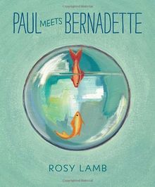 Paul Meets Bernadette
