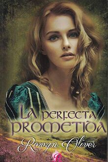 La perfecta prometida (Los señores de las Highlands, Band 2)