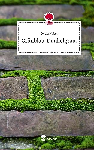 Grünblau. Dunkelgrau.. Life is a Story - story.one