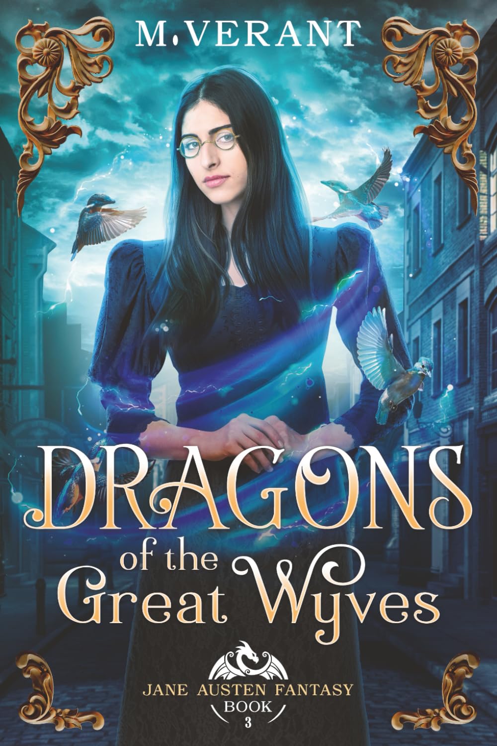 Dragons of the Great Wyves: Fire and Song (Jane Austen Fantasy, Band 3)