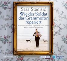 Wie der Soldat das Grammofon repariert: Hörspiel