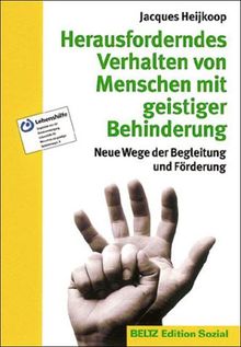 Herausforderndes Verhalten von Menschen mit geistiger Behinderung (Edition Sozial)