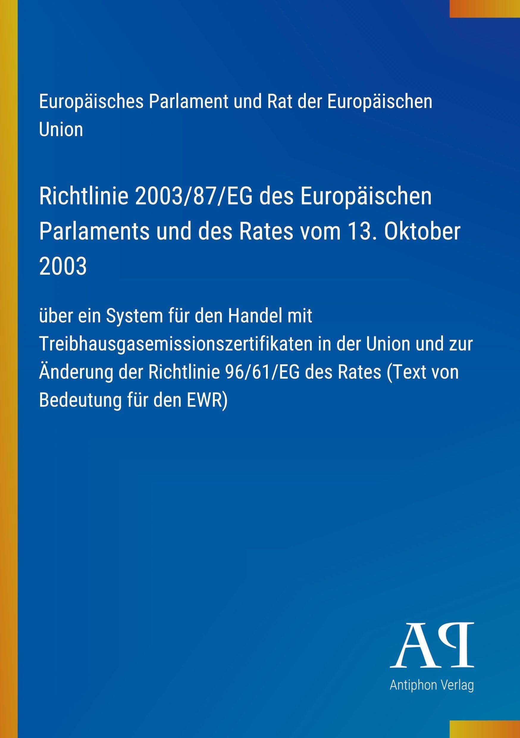 Richtlinie 2003/87/EG des Europäischen Parlaments und des Rates vom 13. Oktober 2003