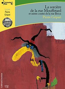 La sorcière de la rue Mouffetard : et autres contes de la rue Broca