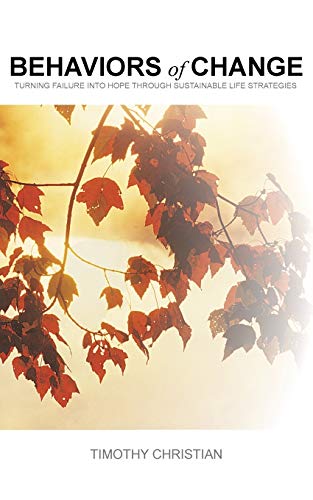 Behaviors of Change: Turning Failure into Hope through Sustainable Life Strategies