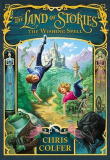 The Land of Stories: The Wishing Spell