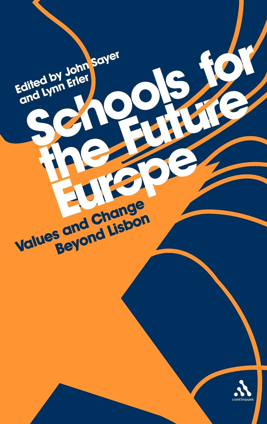 Schools for the Future Europe: Values and Change Beyond Lisbon
