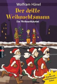 Der dritte Weihnachtsmann: Ein Weihnachtskrimi in 24 Kapiteln