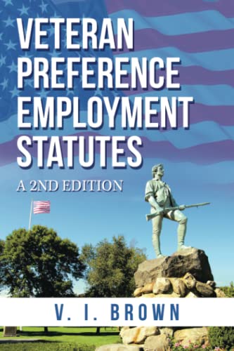 VETERAN PREFERENCE EMPLOYMENT STATUTES: A 2nd Edition