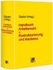 Handbuch Arbeitsrecht in Restrukturierung und Insolvenz