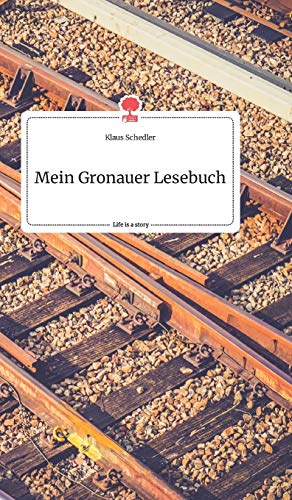 Mein Gronauer Lesebuch. Life is a Story - story.one
