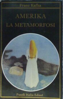 America-La metamorfosi (Capolavori della letteratura)