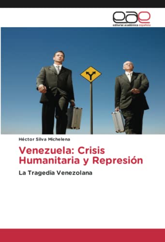 Venezuela: Crisis Humanitaria y Represión: La Tragedia Venezolana