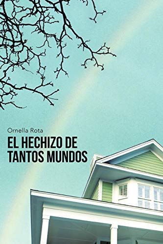 El Hechizo De Tantos Mundos