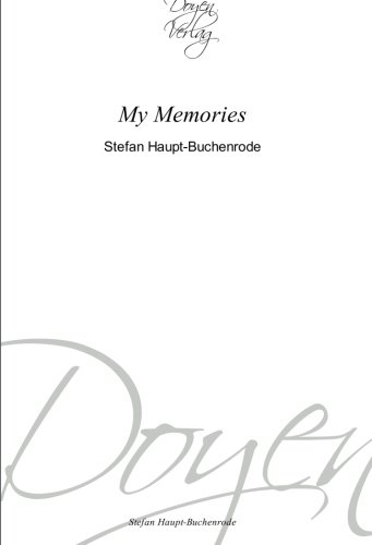 My Memories: Stefan Haupt-Buchenrode